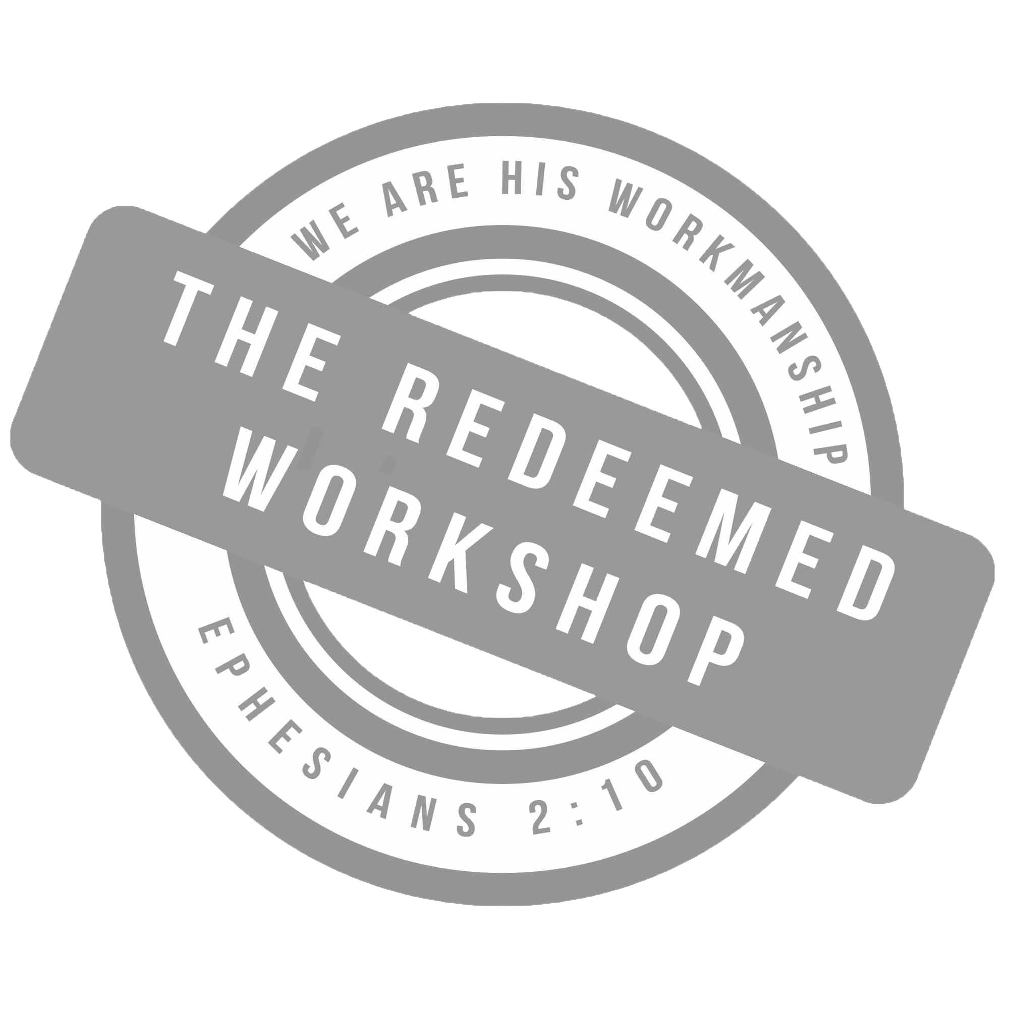 The Redeemed Workshop